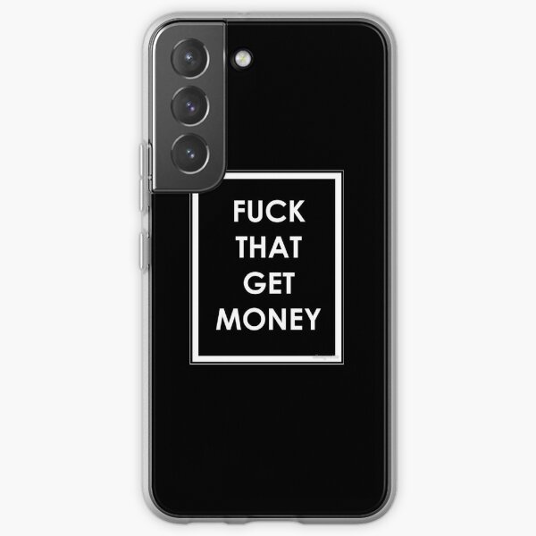 Fuck that get money The1975 Samsung Galaxy Soft Case RB2510 product Offical the1975 Merch